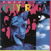Popol Vuh : City Raga (CD)